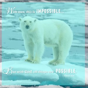 All is Possible with God
