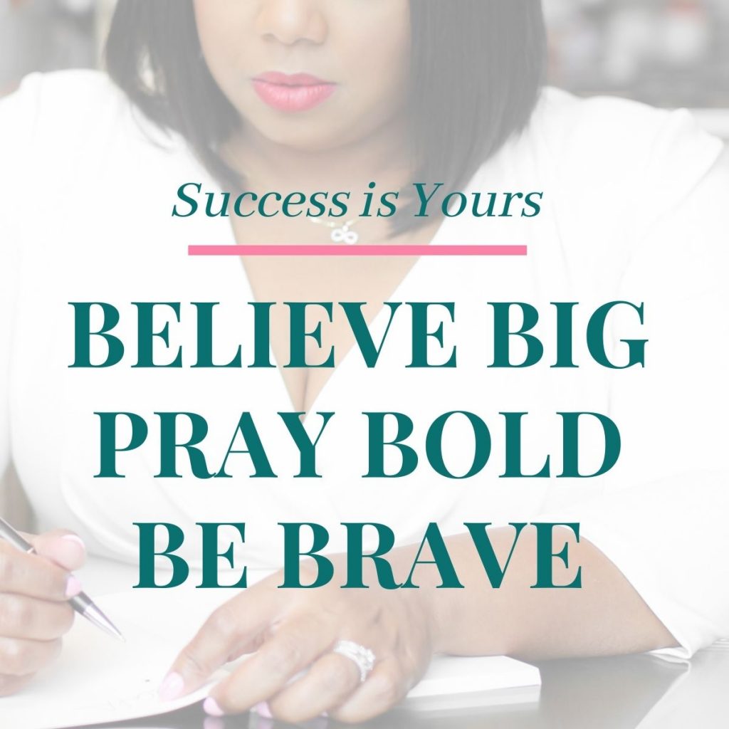Big Bold Brave Guarantee Success